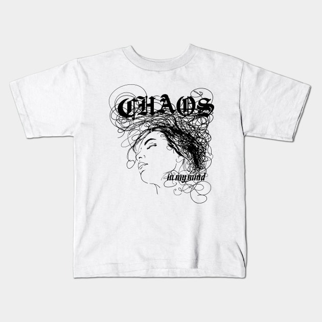 Chaos in my mind Kids T-Shirt by CHAKRart